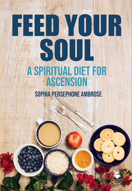 Diet for spiritual ascension: Image of a book cover: Feed  Your Soul: a Spiritual Diet for Ascension.